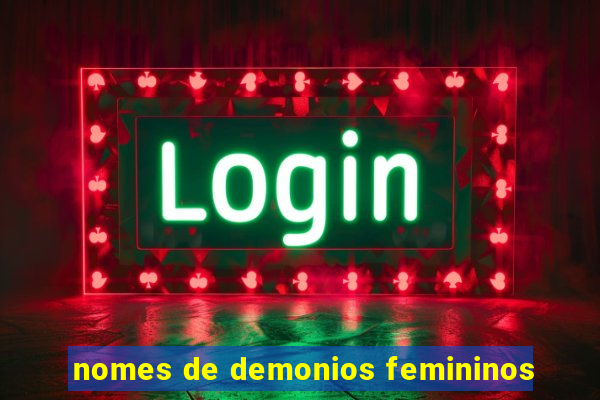 nomes de demonios femininos